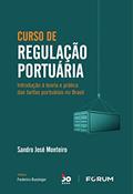 Ler Curso de Regulação Portuária: Introdução à teoria e prática das tarifas portuárias no Brasil, do autor Sandro José Monteiro Ler Curso de Regulação Portuária: Introdução à teoria e prática das tarifas portuárias no Brasil, do autor Sandro José Monteiro