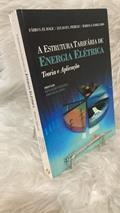 Ler A Estrutura Tarifária de Energia Elétrica. Teoria e Aplicação, do autor Fábio S. El Hage; Lucas P. C. Ferraz; Marco A. P. Delgado Ler A Estrutura Tarifária de Energia Elétrica. Teoria e Aplicação, do autor Fábio S. El Hage; Lucas P. C. Ferraz; Marco A. P. Delgado