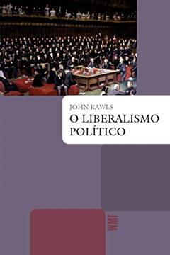 O liberalismo político, do autor John Rawls