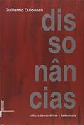 Ler Dissonâncias: Críticas Democráticas á Democracia, do autor Guillermo O'Donnell