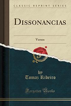 Dissonancias: Versos (Classic Reprint), do autor Tomaz Ribeiro