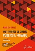 Ler Instituições de Direito Público e Privado, do autor Marcelo Gomes Franco GRILLO
