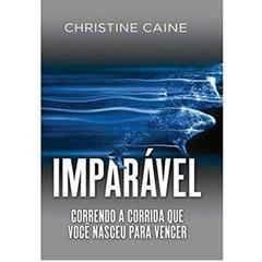 Imparável, do autor Christine Caine