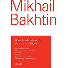 Questões de estilística no ensino da língua, do autor Mikhail Bakhtin