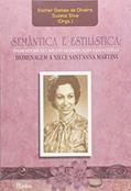 Ler Semantica E Estilistica: Dimensoes Atuais Do Significado E Do Estilo, Homenagem A Nilce Santanna Martins, do autor Esther Gomes De Oliveira Ler Semantica E Estilistica: Dimensoes Atuais Do Significado E Do Estilo, Homenagem A Nilce Santanna Martins, do autor Esther Gomes De Oliveira