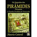 Ler Os Segredos das Pirâmides Peruanas, do autor Maurice Cotterell