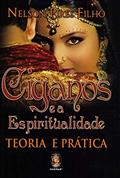 Ler Ciganos e a Espiritualidade: Teoria e Prática, do autor Nelson Pires Filho