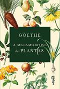Ler Goethe - A Metamorfose das Plantas, do autor Johann Wolfgang von Goethe