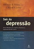 Ler Sair da Depressão: Novos Métodos Para Superar a Distimia e a Depressão Branda Crônica, do autor Michael E. Thase; Susan S. Lang Ler Sair da Depressão: Novos Métodos Para Superar a Distimia e a Depressão Branda Crônica, do autor Michael E. Thase; Susan S. Lang
