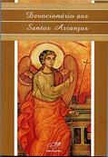 Ler Devocionário aos Santos Arcanjos, do autor Vários Autores