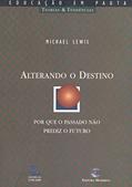 Ler Alterando O Destino, do autor Michael Lewis