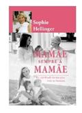 Ler Mamãe. Sempre a Mamãe: O Significado da mãe para a nossa felicidade plena, do autor Sophie Hellinger