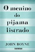 Ler O menino do pijama listrado, do autor John Boyne