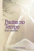 Ler Pautas no Tempo: Rosh Hashaná, do autor Rav Matis Weinberg