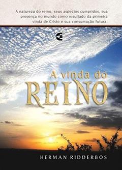 Ler A Vinda do Reino, do autor Herman Ridderbos