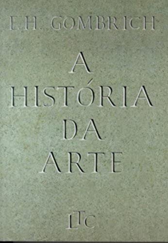 Ler A História da Arte, do autor Gombrich