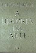 Ler A História da Arte, do autor Gombrich