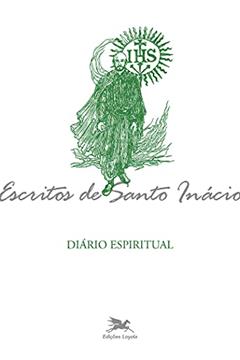 Diário espiritual, do autor Inácio de Loyola