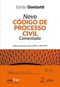 Ler Novo Código de Processo Civil Comentado: Análise comparativa entre o NCPC e o CPC/1973, do autor Elpídio Donizetti