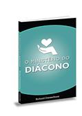 Ler O Ministério do Diácono, do autor Richard Dresselhaus