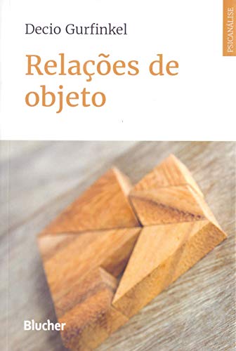 Ler Relações de Objeto, do autor Decio Gurfinkel