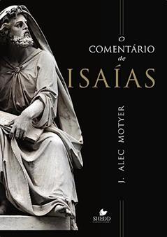 Comentário de Isaías, o, do autor Alec Motyer