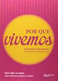 Ler Por Que Vivemos, do autor Kentetsu Takamori