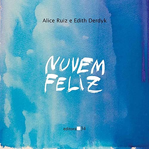 Ler Nuvem feliz, do autor Alice Ruiz; Edith Derdyk