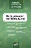 Ler Regularização Fundiária Rural, do autor Fernando Campos Scaff; Vitor Frederico Kümpel; Bruno de Ávila Borgarelli