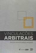 Ler Vinculações Arbitrais - 2019, do autor Paulo Magalhães Nasser Ler Vinculações Arbitrais - 2019, do autor Paulo Magalhães Nasser