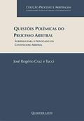 Ler Questões Polêmicas Do Processo Arbitral, do autor José Rogério Tucci