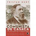 Ler Comunista de Casaca: a vida revolucionária de Friedrich Engels: A vida revolucionária de Friedrich Engels, do autor Tristram Hunt Ler Comunista de Casaca: a vida revolucionária de Friedrich Engels: A vida revolucionária de Friedrich Engels, do autor Tristram Hunt
