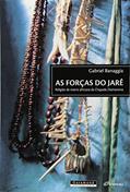 Ler As Forças do Jarê. Religião de Matriz Africana da Chapada Diamantina, do autor Gabriel Banaggia Ler As Forças do Jarê. Religião de Matriz Africana da Chapada Diamantina, do autor Gabriel Banaggia