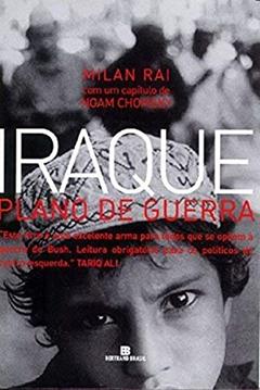 Iraque: Plano de Guerra: Plano de guerra, do autor Milan Rai; Noam Chomsky
