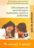Ler Dificuldades De Aprendizagem Moderadas, Graves E, do autor Micheal Farrel Ler Dificuldades De Aprendizagem Moderadas, Graves E, do autor Micheal Farrel