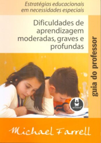 Dificuldades De Aprendizagem Moderadas, Graves E, do autor Micheal Farrel