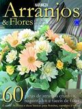 Ler Arranjos & Flores: em Casa ou no Jardim, do autor Editora Europa