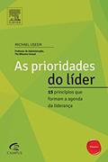 Ler As Prioridades do Líder. 15 Princípios que Formam a Agenda da Liderança, do autor Michael Useem Ler As Prioridades do Líder. 15 Princípios que Formam a Agenda da Liderança, do autor Michael Useem