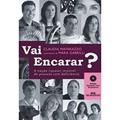 Ler Vai encarar?, do autor Claudia Matarazzo Ler Vai encarar?, do autor Claudia Matarazzo