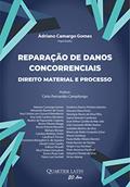 Ler Reparação de Danos Concorrenciais: Direito Material e Processo, do autor Adriano Camargo Gomes; Organizador
