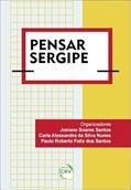 Ler Pensar Sergipe, do autor Josiane Soares Santos; Carla Alessandra da Silva Nunes; Paulo Roberto Felix dos Santos