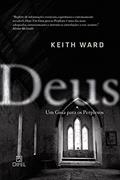 Ler Deus: um guia para os perplexos, do autor Keith Ward Ler Deus: um guia para os perplexos, do autor Keith Ward