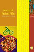 Ler Melhores Poemas Armando Freitas Filho: seleção e prefácio: Heloisa Buarque De Hollanda, do autor Armando Freitas Filho Ler Melhores Poemas Armando Freitas Filho: seleção e prefácio: Heloisa Buarque De Hollanda, do autor Armando Freitas Filho