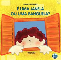 É uma Janela ou uma Banguela?, do autor Jonas Ribeiro