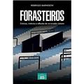 Ler Forasteiros, do autor Rodrigo Barneschi Ler Forasteiros, do autor Rodrigo Barneschi