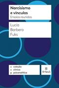Ler Narcisismo e Vínculos: Ensaios Reunidos, do autor Lucia Barbero Fuks Ler Narcisismo e Vínculos: Ensaios Reunidos, do autor Lucia Barbero Fuks