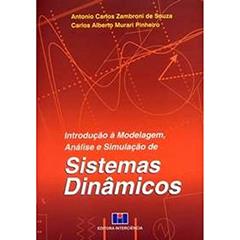 Introdução à Modelagem, Análise e Simulação de Sistemas Dinâmicos, do autor Antonio Carlos Zambroni de Souza; Carlos Alberto Murari Pinheiro
