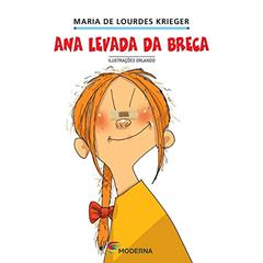 Ana Levada Da Breca - Col. Girassol, do autor Krieger Maria de Lourdes