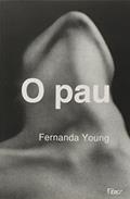 Ler O pau, do autor Fernanda Young