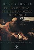 Ler Coisas ocultas desde a fundação do mundo, do autor Rene Girard